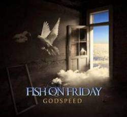 Fish On Friday : Godspeed